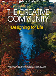 Creative Community: Designing for Life: Vernon Swaback Vernon Swaback
